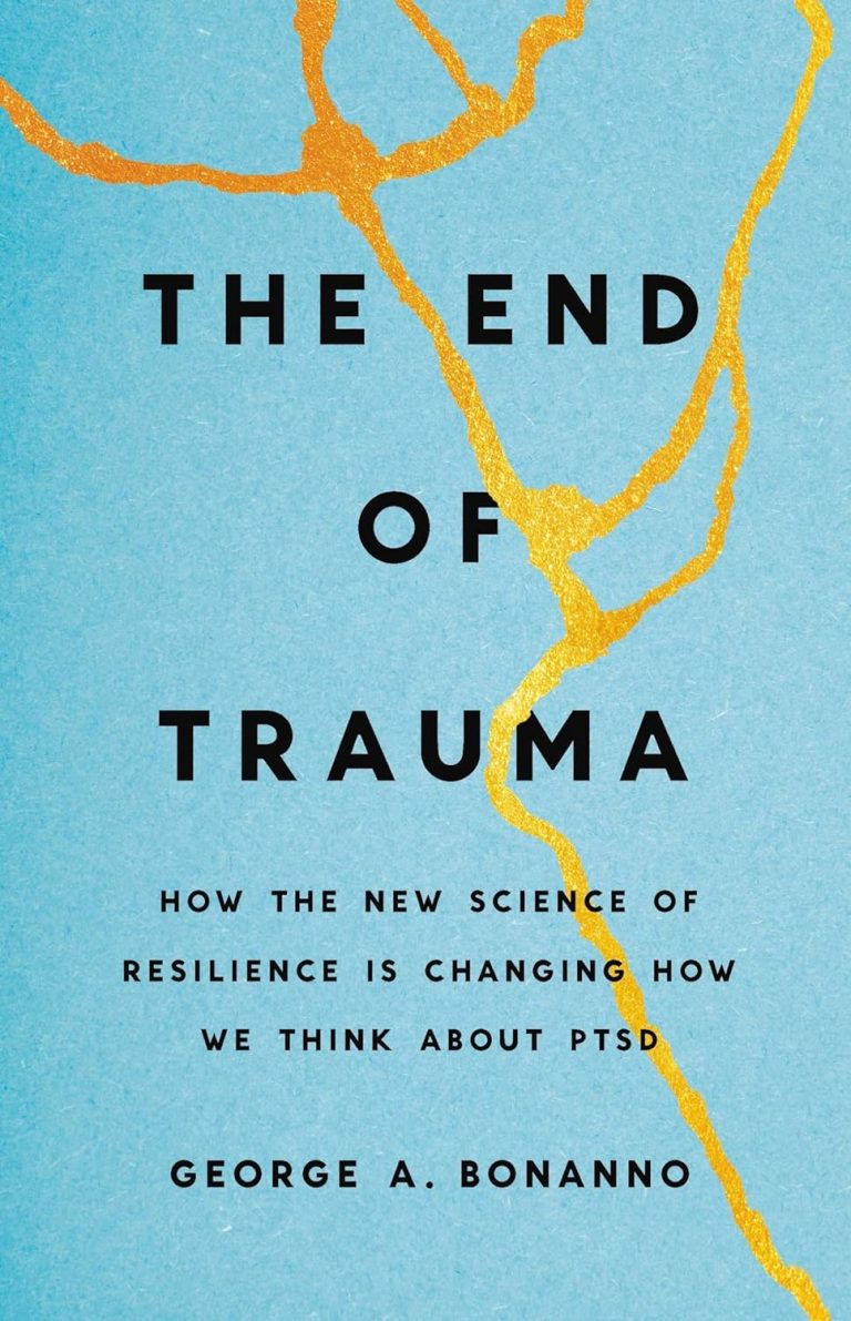 Solid blue with gold streaks cover of the book, "The End of Trauma" by George A. Bonanno